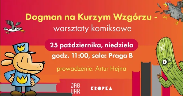 Dogman na Kurzym Wzgórzu. Warsztaty komiksowe dla dzieci podczas targów w Krakowie