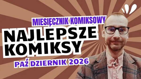 Miesięcznik Komiksowy - październik 2026