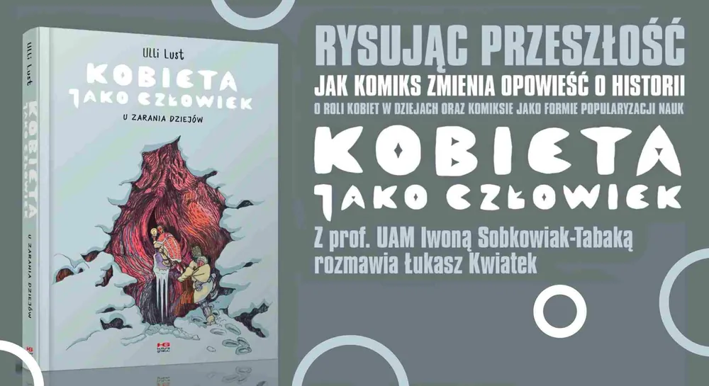 Jak komiks zmienia opowieść o prehistorii? Spotkanie wokół „Kobiety jako człowieka” w Krakowie