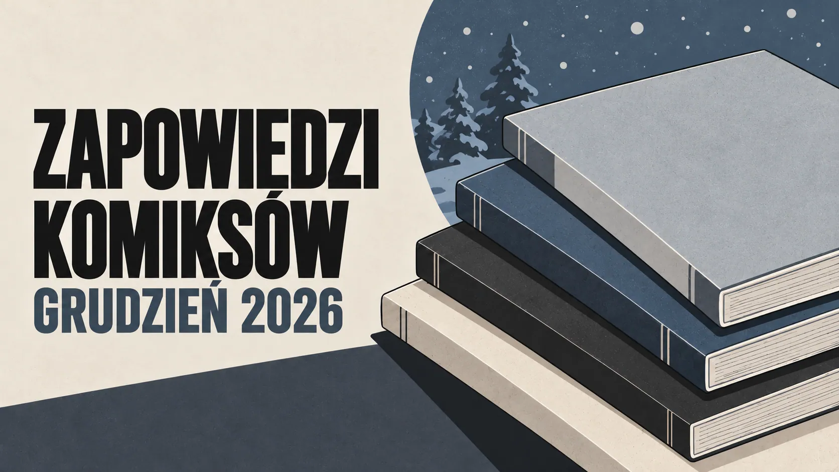 Zapowiedzi komiksów na grudzień 2026. Lista premier